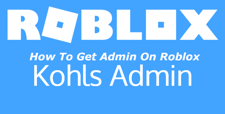 Get Admin On Roblox