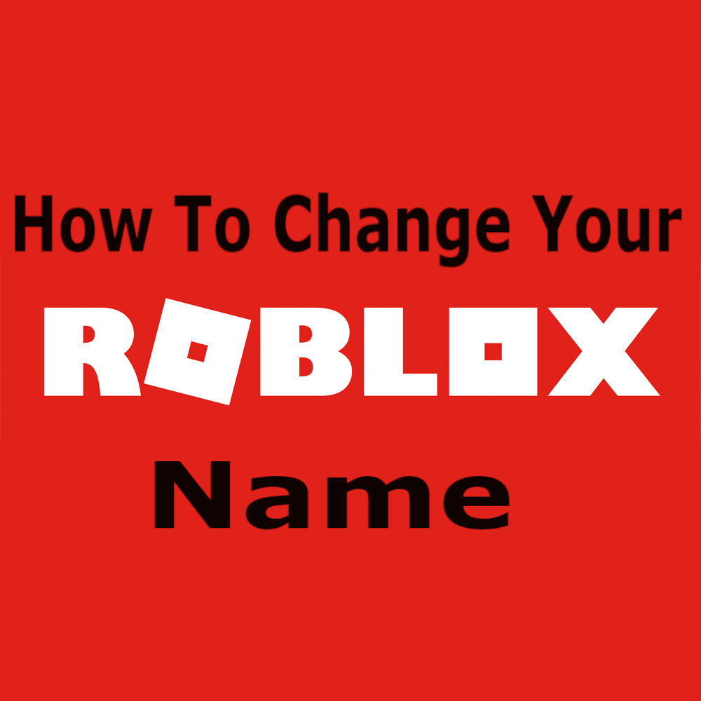 Change Your Roblox Name