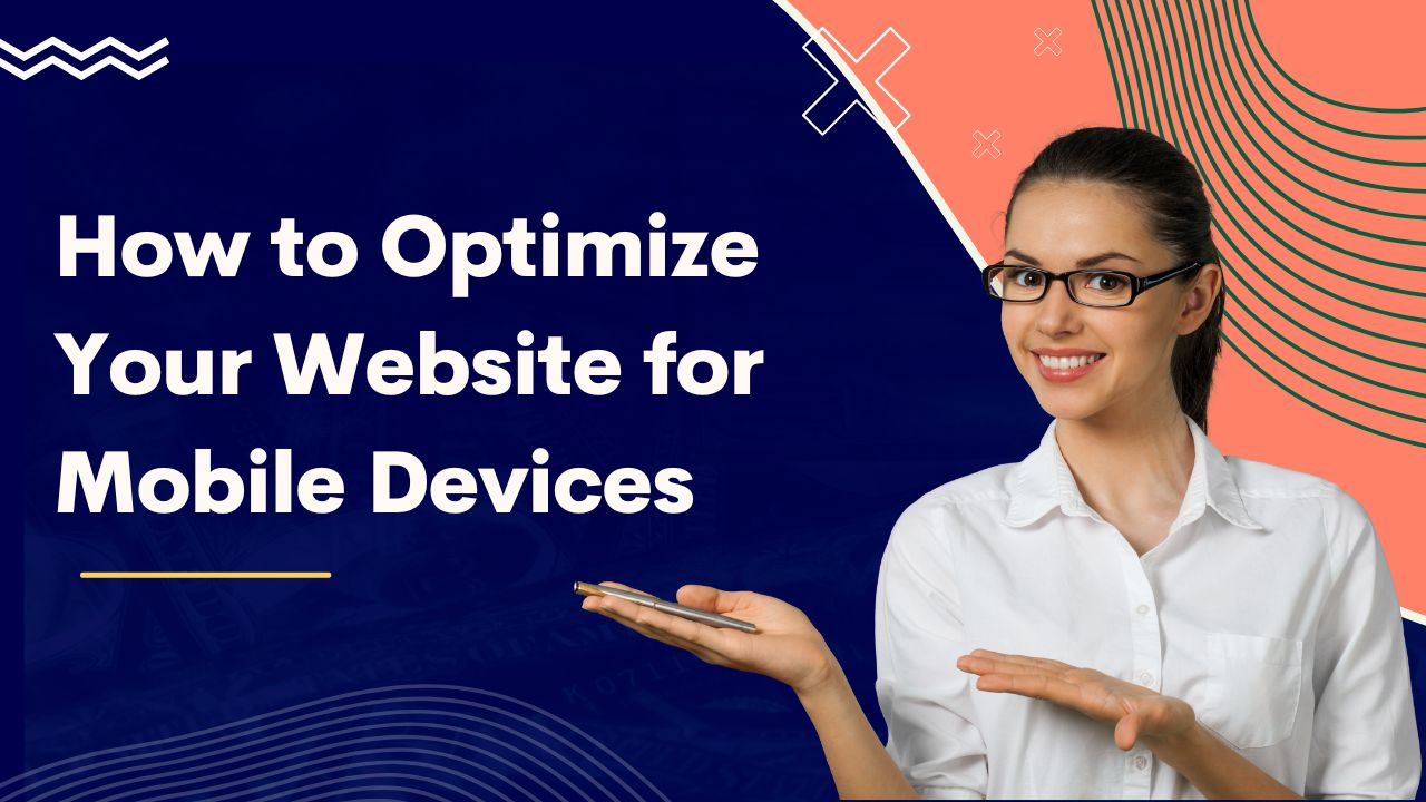 SEO for Mobile How to Optimize Your Website for Mobile Devices