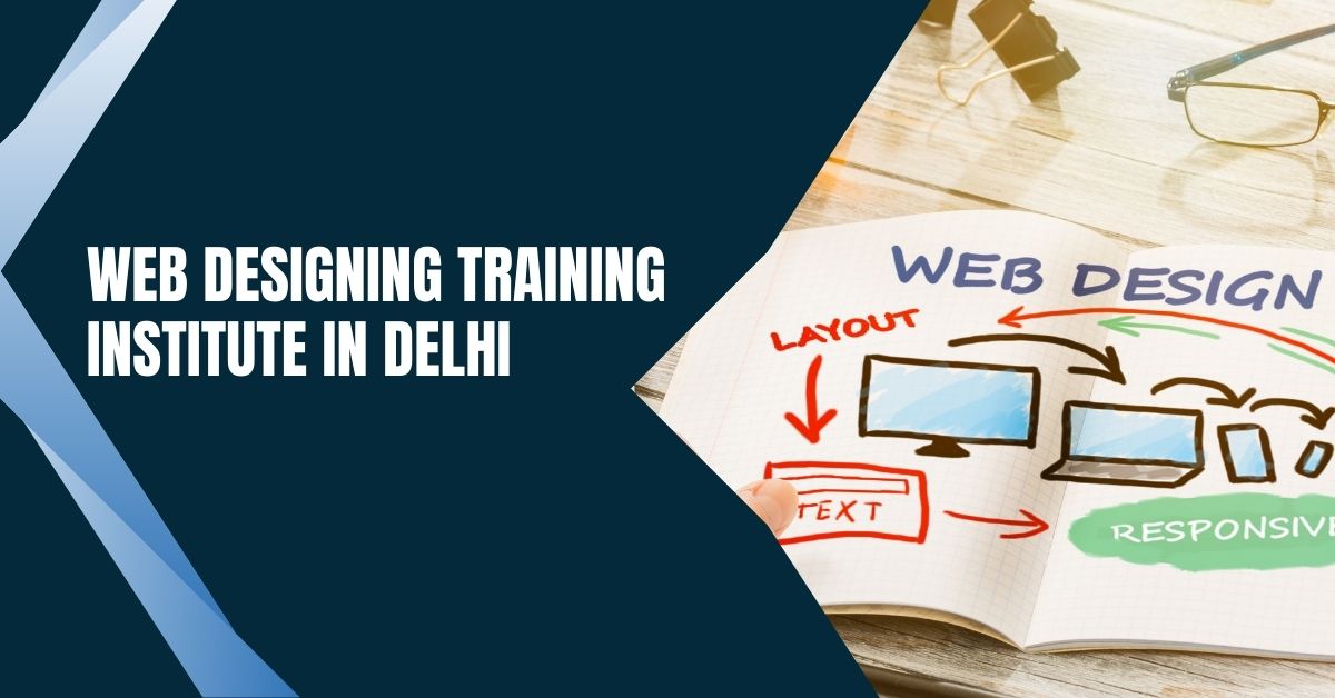 Best web designing institute in Delhi